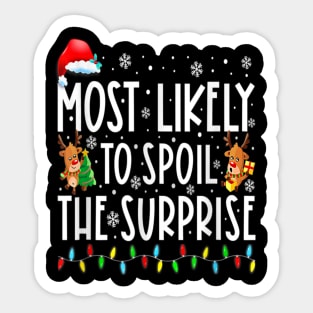 Most Likely To Spoil The Surprise Matching Christmas Pajamas Sticker